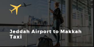Jeddah Airport to Makkah Taxi